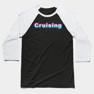 Cruising Baseball T-Shirt